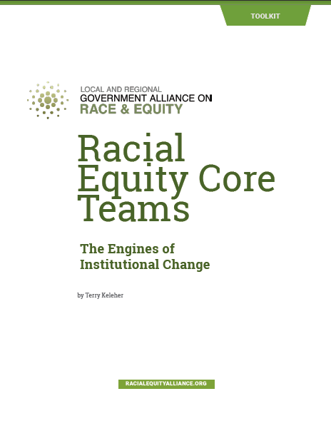 Racial Equity Core Teams: The Engines of Institutional Change